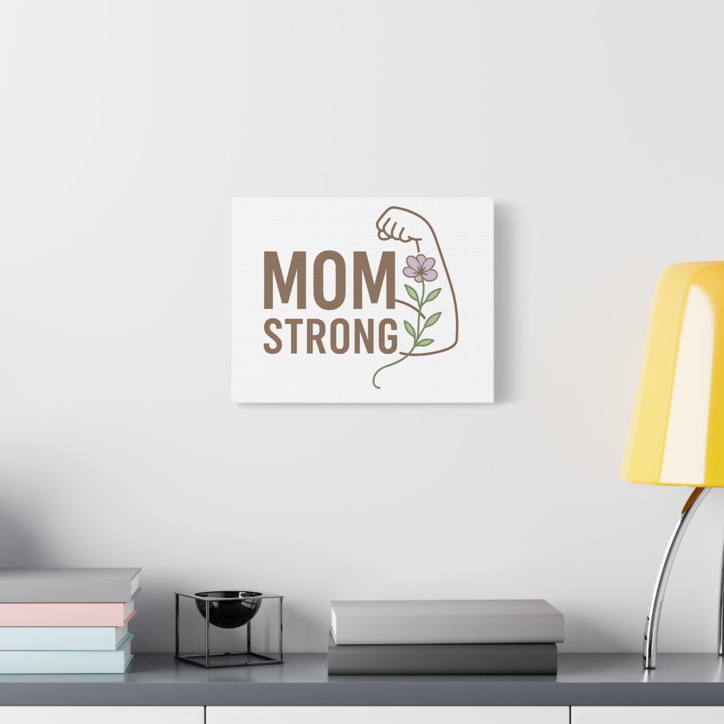 Mom Strong Canvas Art - Motivational Wall Decor for Moms