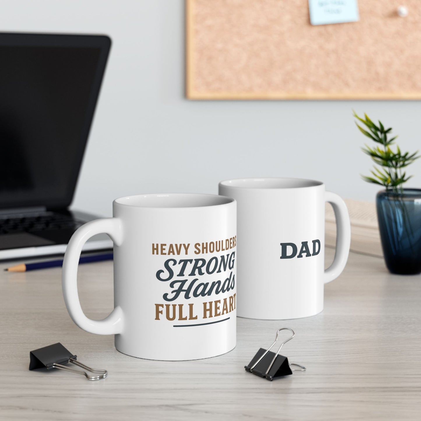 “Dad – Heavy Shoulders, Strong Hands, Full Heart” Coffee Mug – Rustic Woodcut Father’s Day Gift