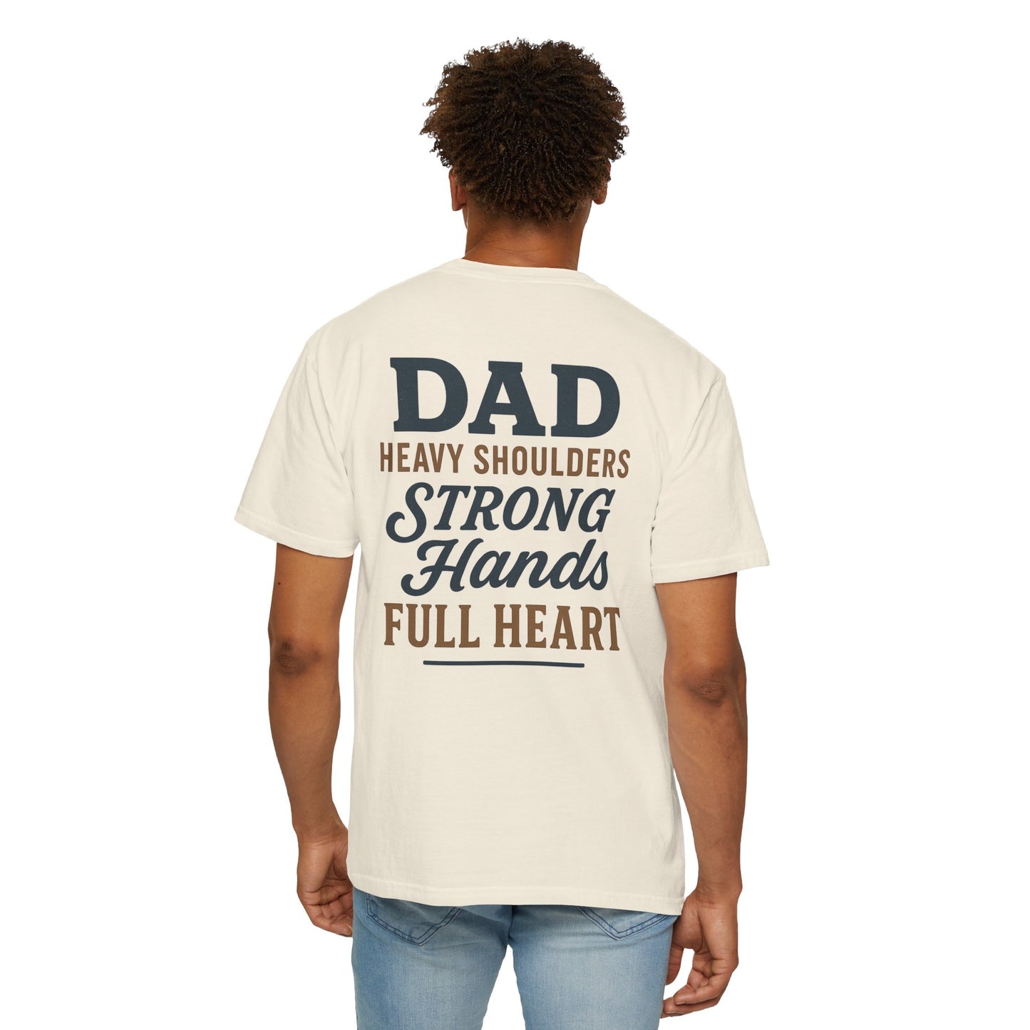 Father’s Day “Dad – Heavy Shoulders, Strong Hands, Full Heart” T-Shirt – Rustic Woodcut Edition