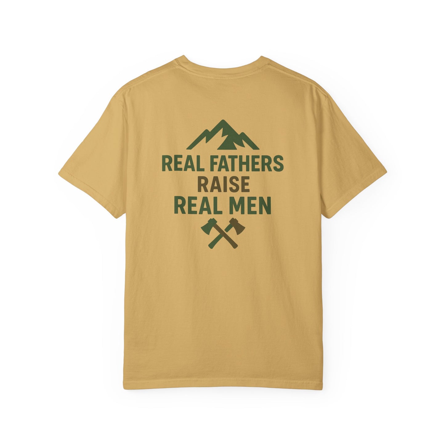 Real Fathers Raise Real Men T-Shirt, Unisex Cotton Tee, Father's Day Gift, Dad Apparel, Outdoor Style Shirt, Family Values Clothing