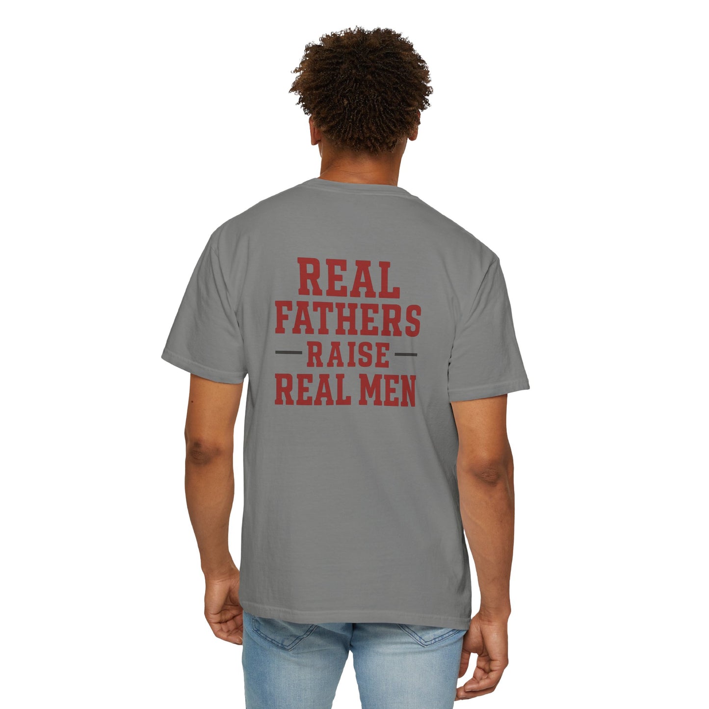 Real Fathers T-Shirt, Unisex Tee for Dad, Father's Day Gift, Inspirational Apparel, Parenting Shirt, Casual Wear
