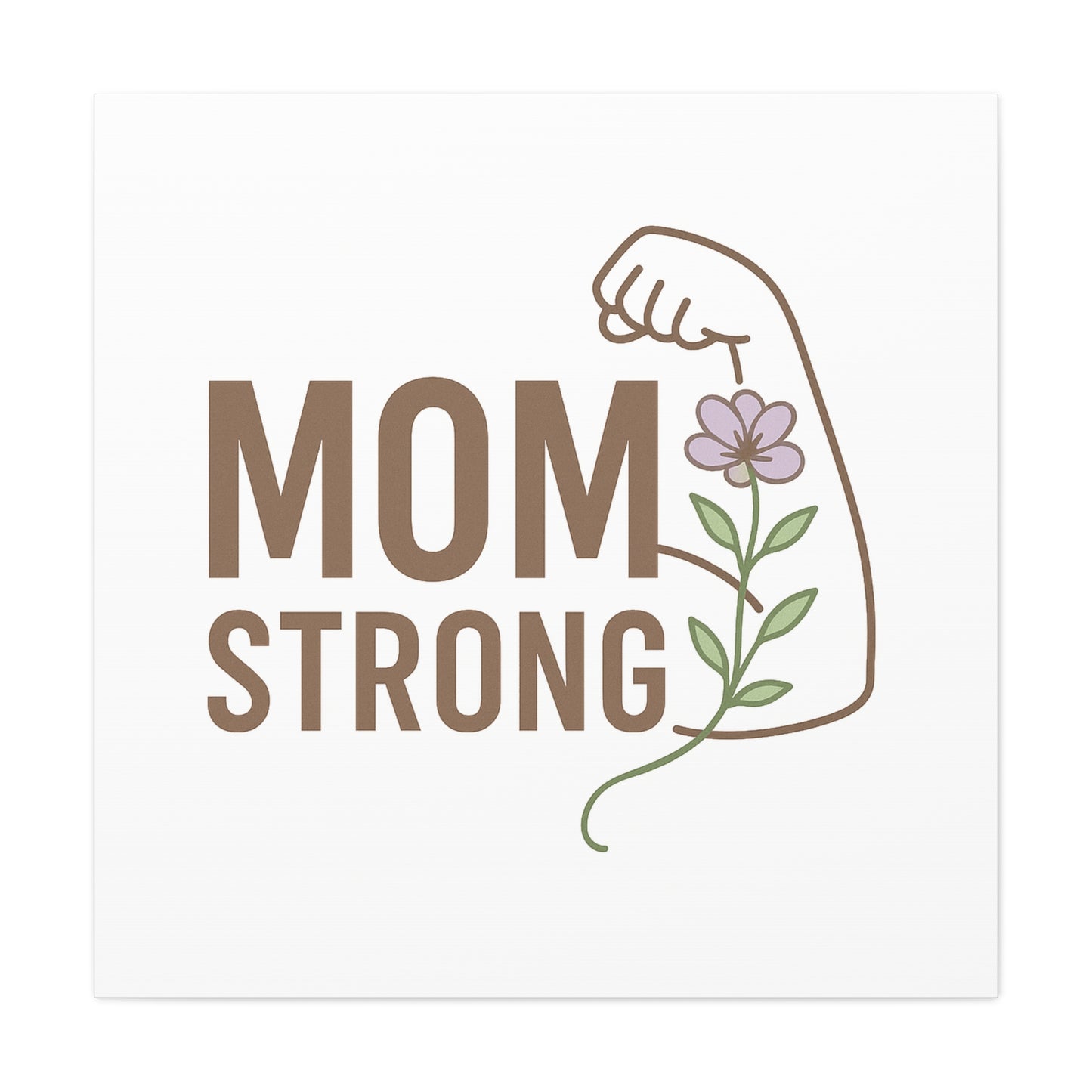 Mom Strong Canvas Art - Motivational Wall Decor for Moms
