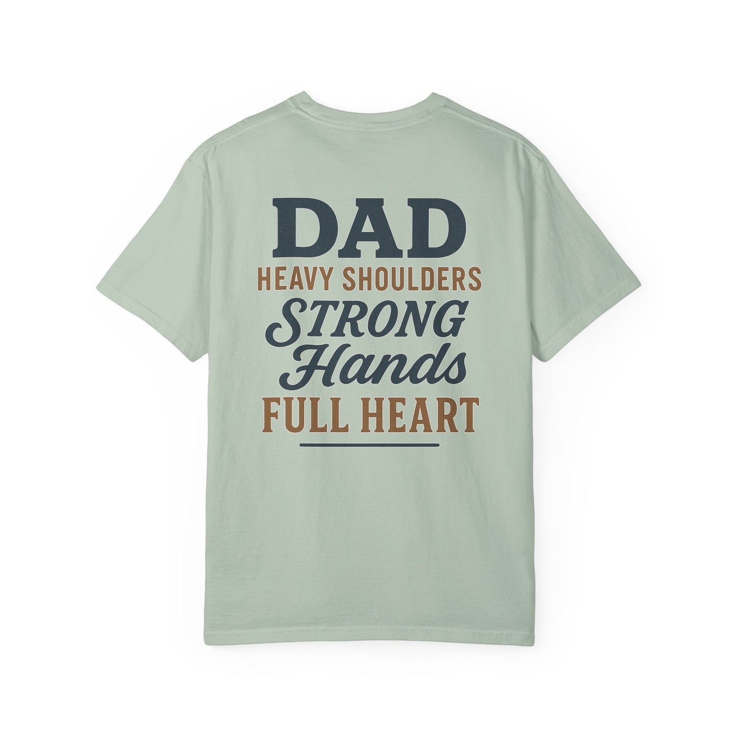 Father’s Day “Dad – Heavy Shoulders, Strong Hands, Full Heart” T-Shirt – Rustic Woodcut Edition