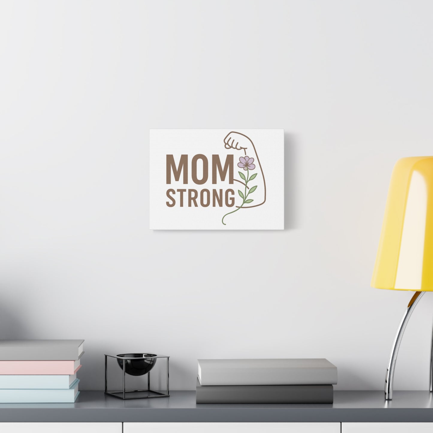 Mom Strong Canvas Art - Motivational Wall Decor for Moms