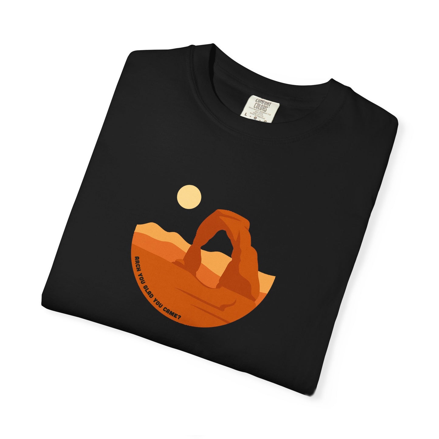 "Arch You Glad You Came?" Arches National Park Minimalist T-Shirt