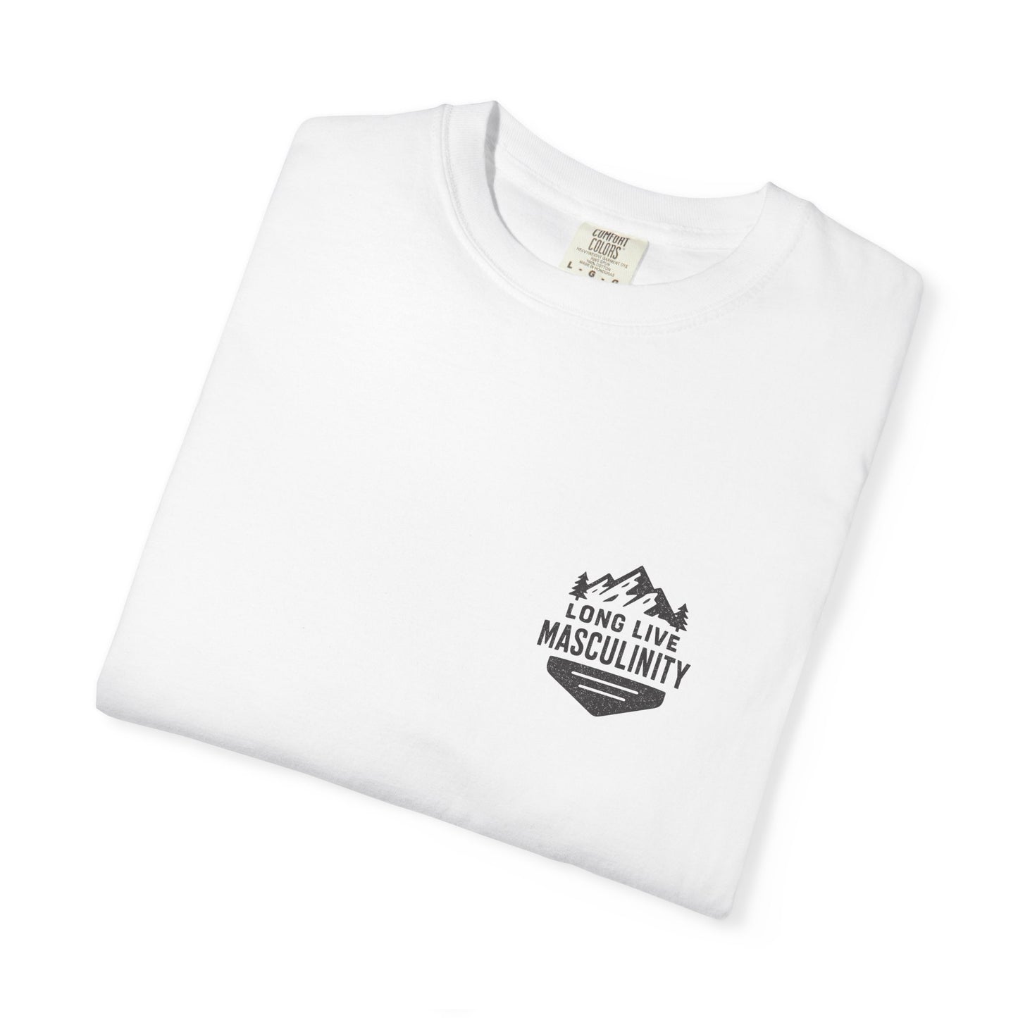 Long Live Masculinity T-Shirt, Unisex Graphic Tee, Gift for Him, Outdoor Adventure Shirt, Casual Wear, Fathers Day Gift
