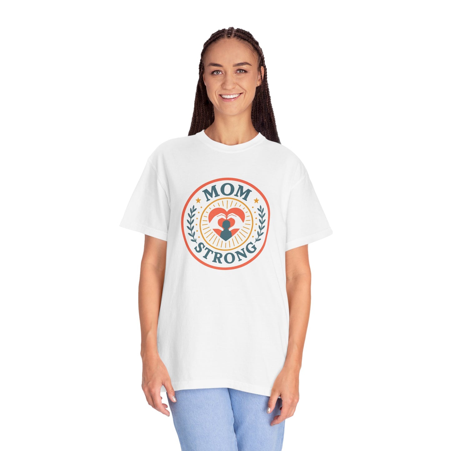 Mom Strong Unisex Garment-Dyed T-Shirt - Celebrate Mother's Day or Any Occasion!