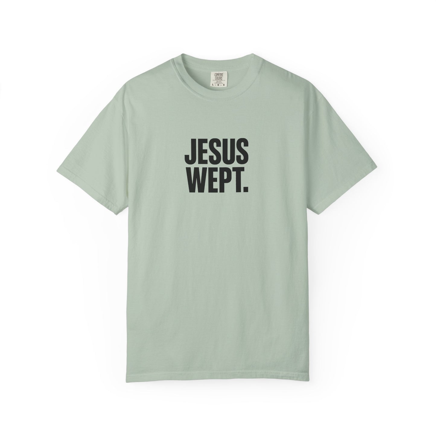 "Jesus Wept." Brutalist Bold Typography Unisex T-Shirt — Minimalist Christian Streetwear