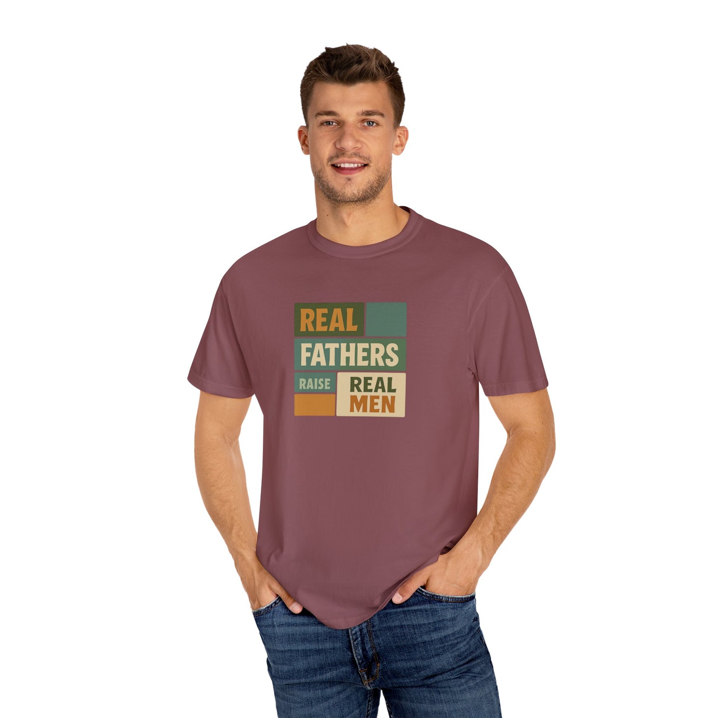 Real Fathers T-Shirt, Unisex Dad Tee, Garment-Dyed Shirt, Father's Day Gift, Real Men Apparel, Casual Gift for Dads