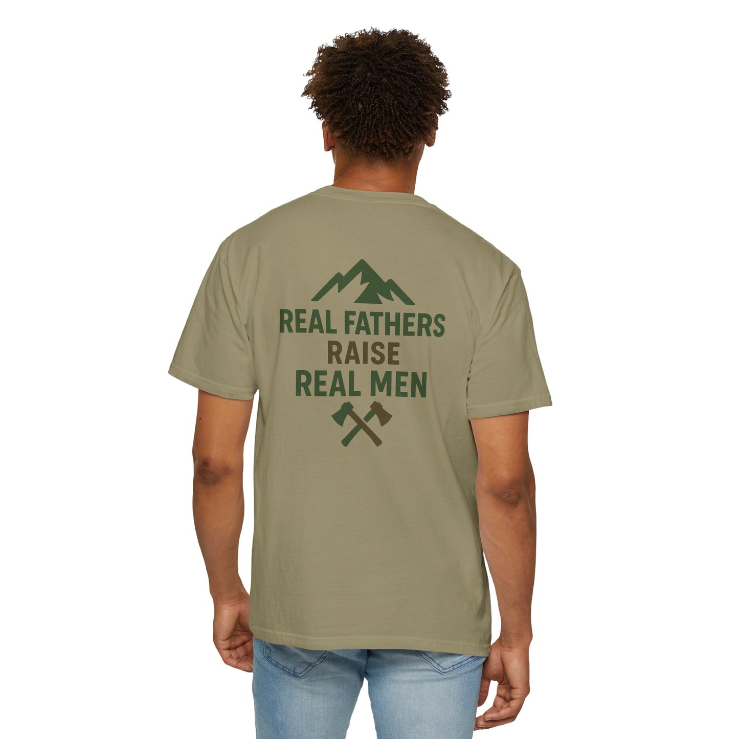 Real Fathers Raise Real Men T-Shirt, Unisex Cotton Tee, Father's Day Gift, Dad Apparel, Outdoor Style Shirt, Family Values Clothing