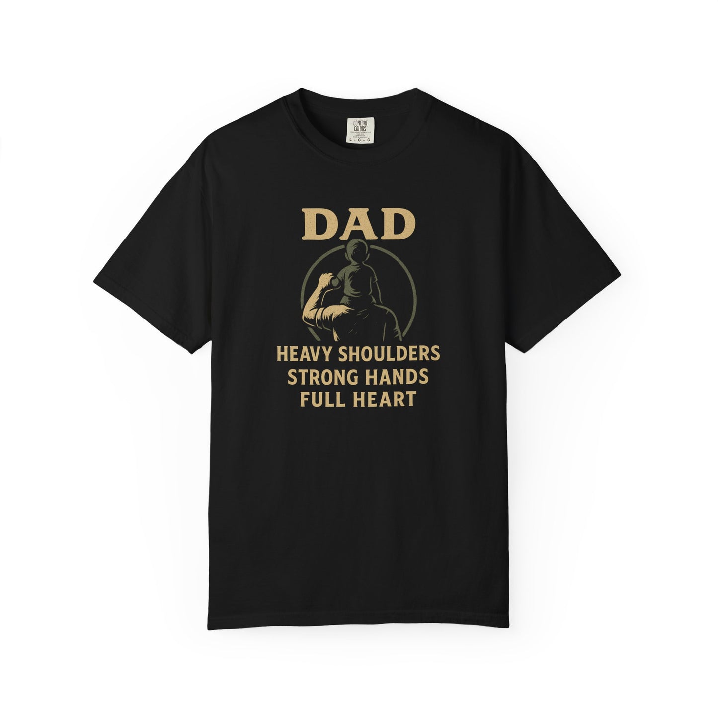 Dad T-Shirt – “Heavy Shoulders, Strong Hands, Full Heart” Vintage Father’s Day Tee