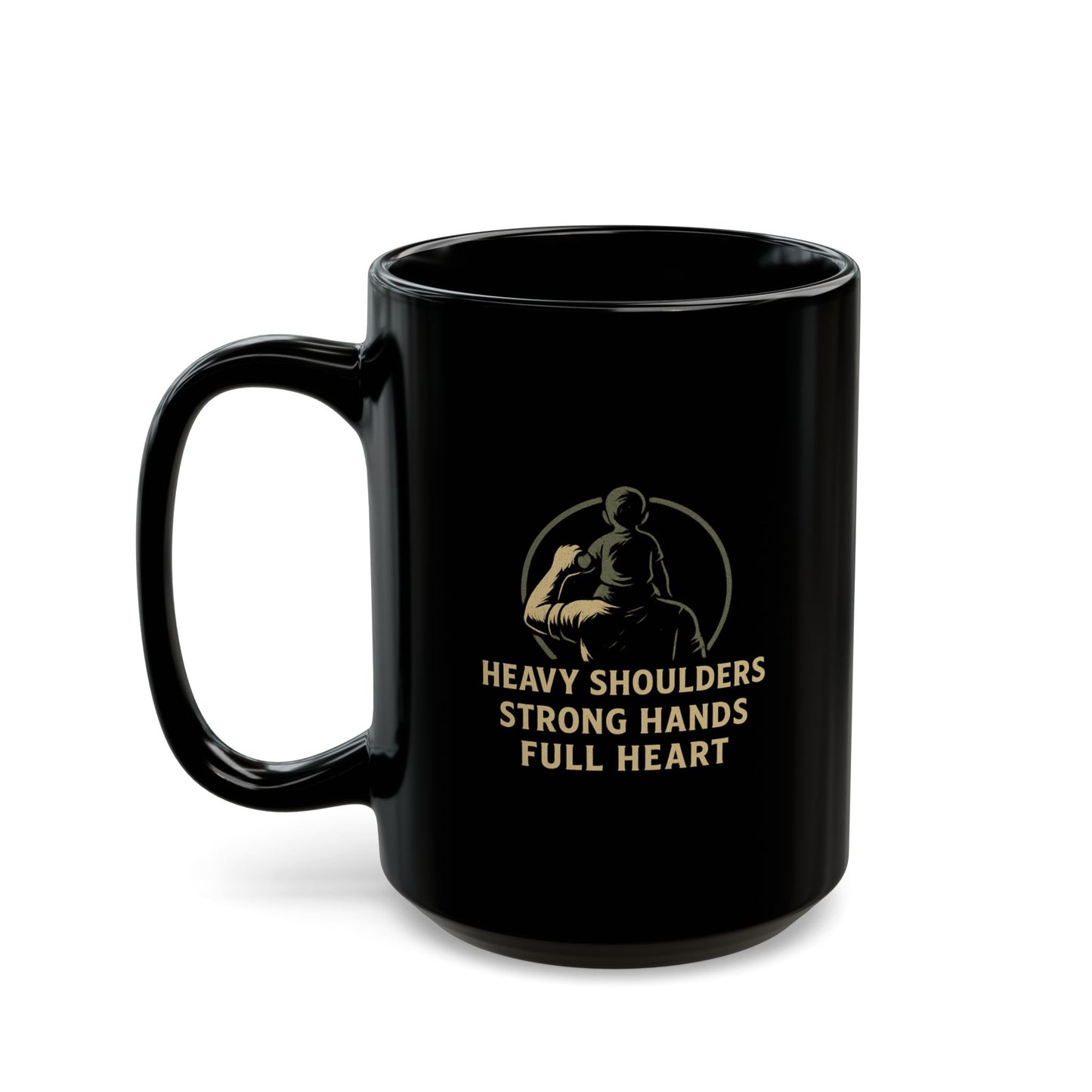 Dad Mug – “Heavy Shoulders, Strong Hands, Full Heart” | Rustic Father’s Day Gift