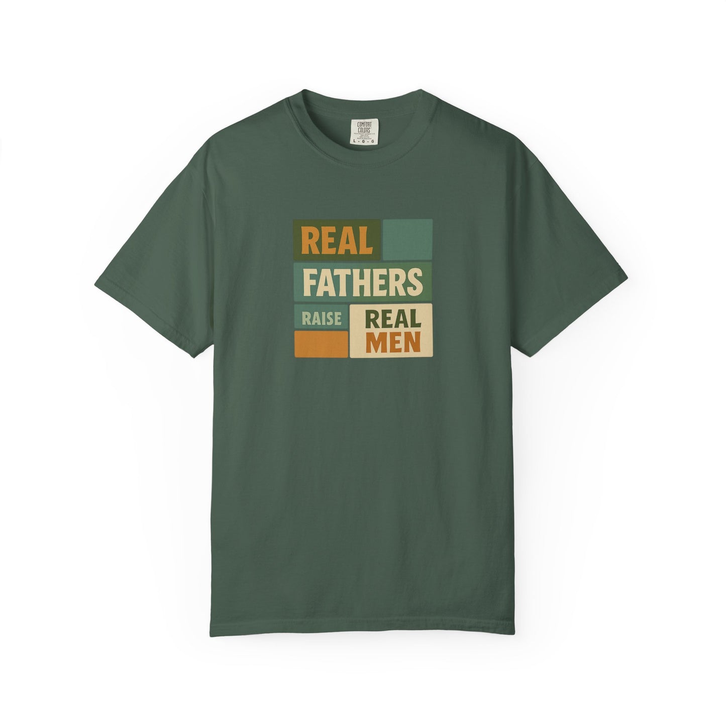 Real Fathers T-Shirt, Unisex Dad Tee, Garment-Dyed Shirt, Father's Day Gift, Real Men Apparel, Casual Gift for Dads