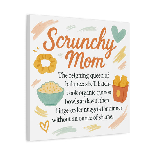 Scrunchy Mom Canvas Art - Fun Wall Decor for Busy Moms