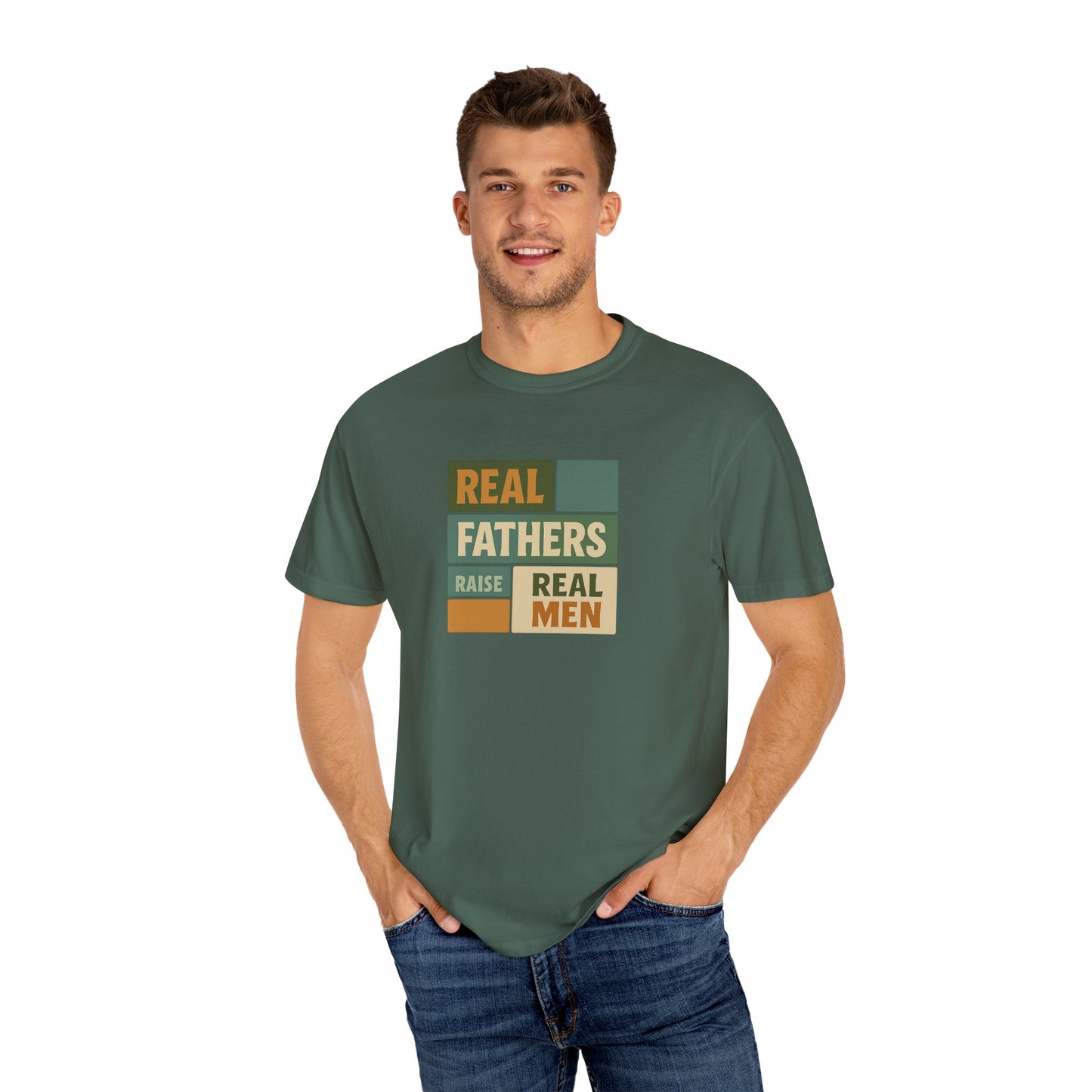 Real Fathers T-Shirt, Unisex Dad Tee, Garment-Dyed Shirt, Father's Day Gift, Real Men Apparel, Casual Gift for Dads