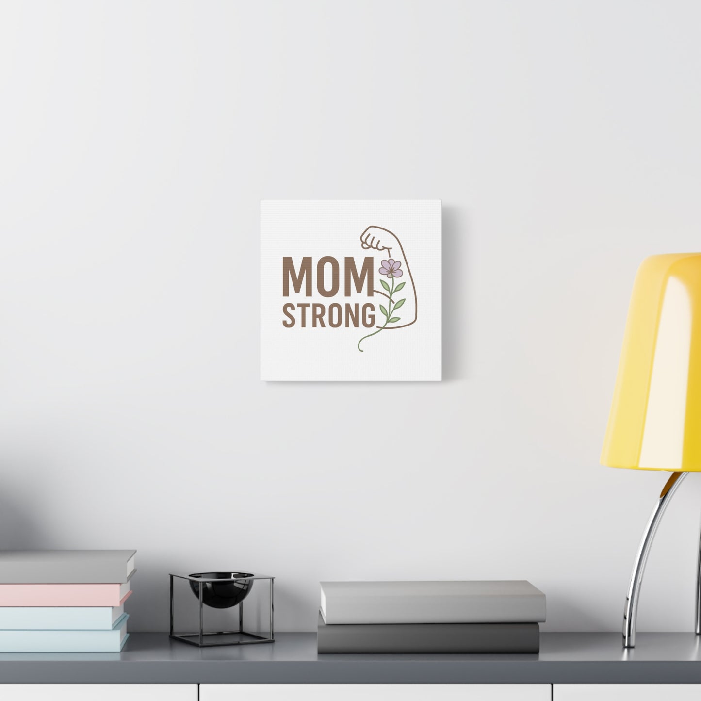 Mom Strong Canvas Art - Motivational Wall Decor for Moms