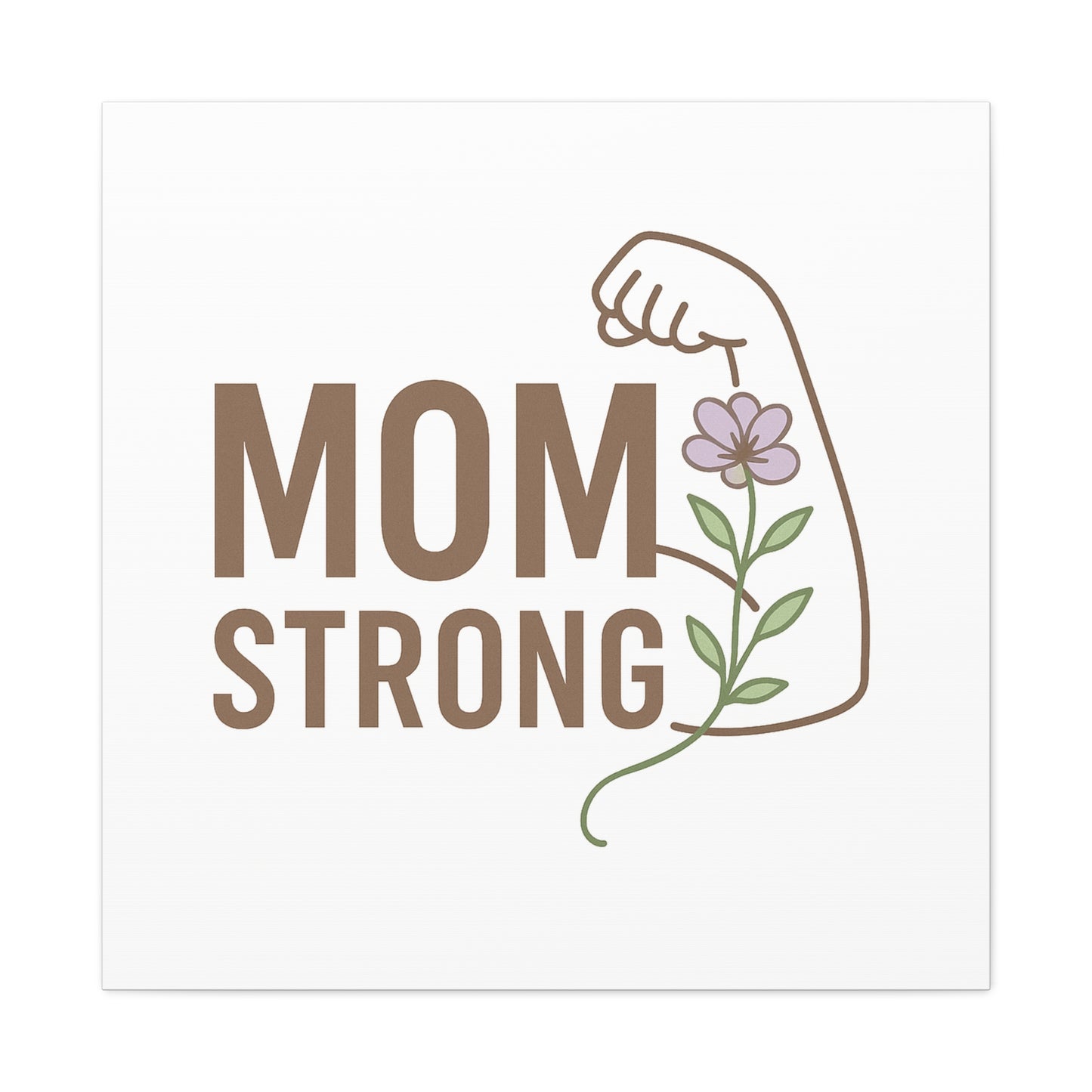 Mom Strong Canvas Art - Motivational Wall Decor for Moms