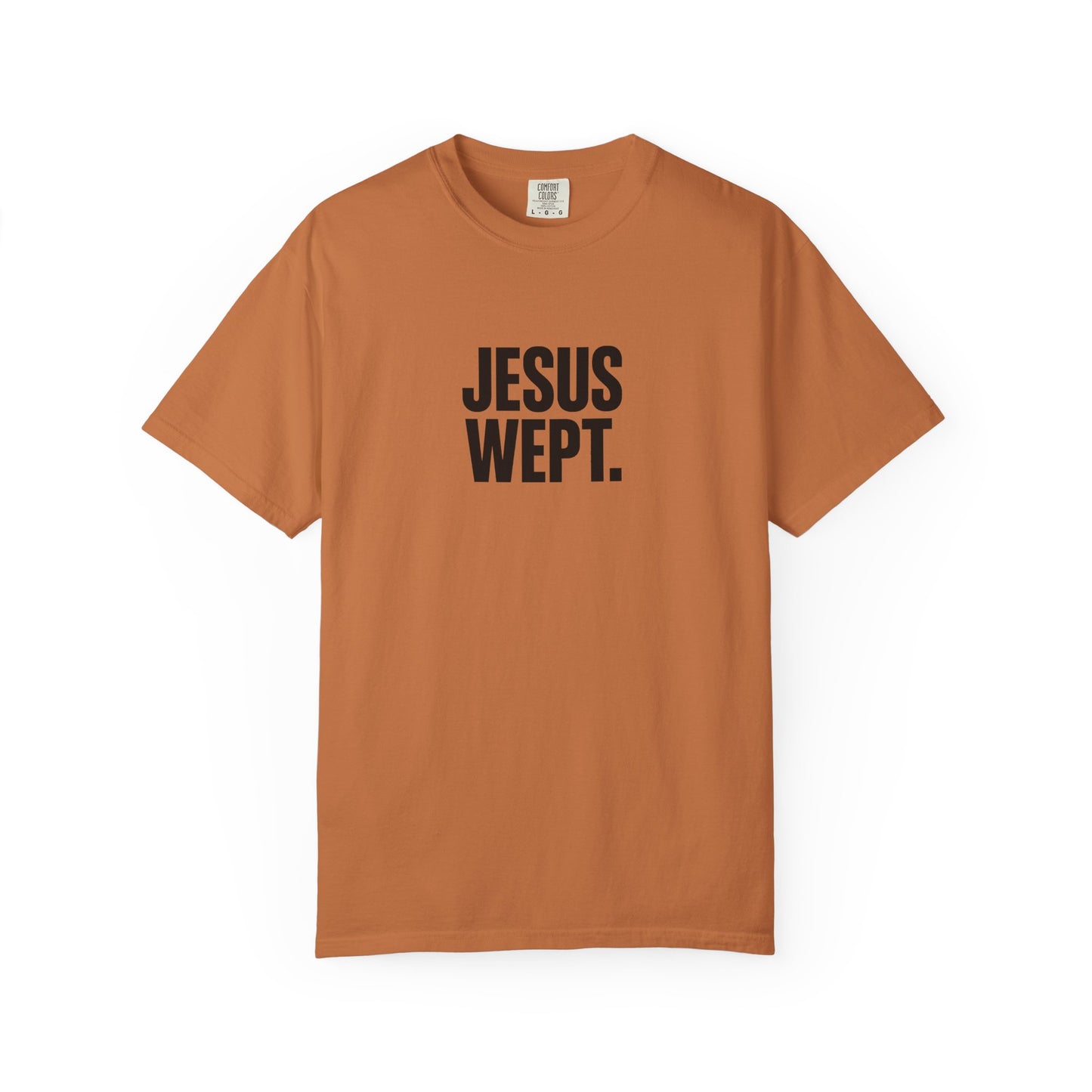 "Jesus Wept." Brutalist Bold Typography Unisex T-Shirt — Minimalist Christian Streetwear
