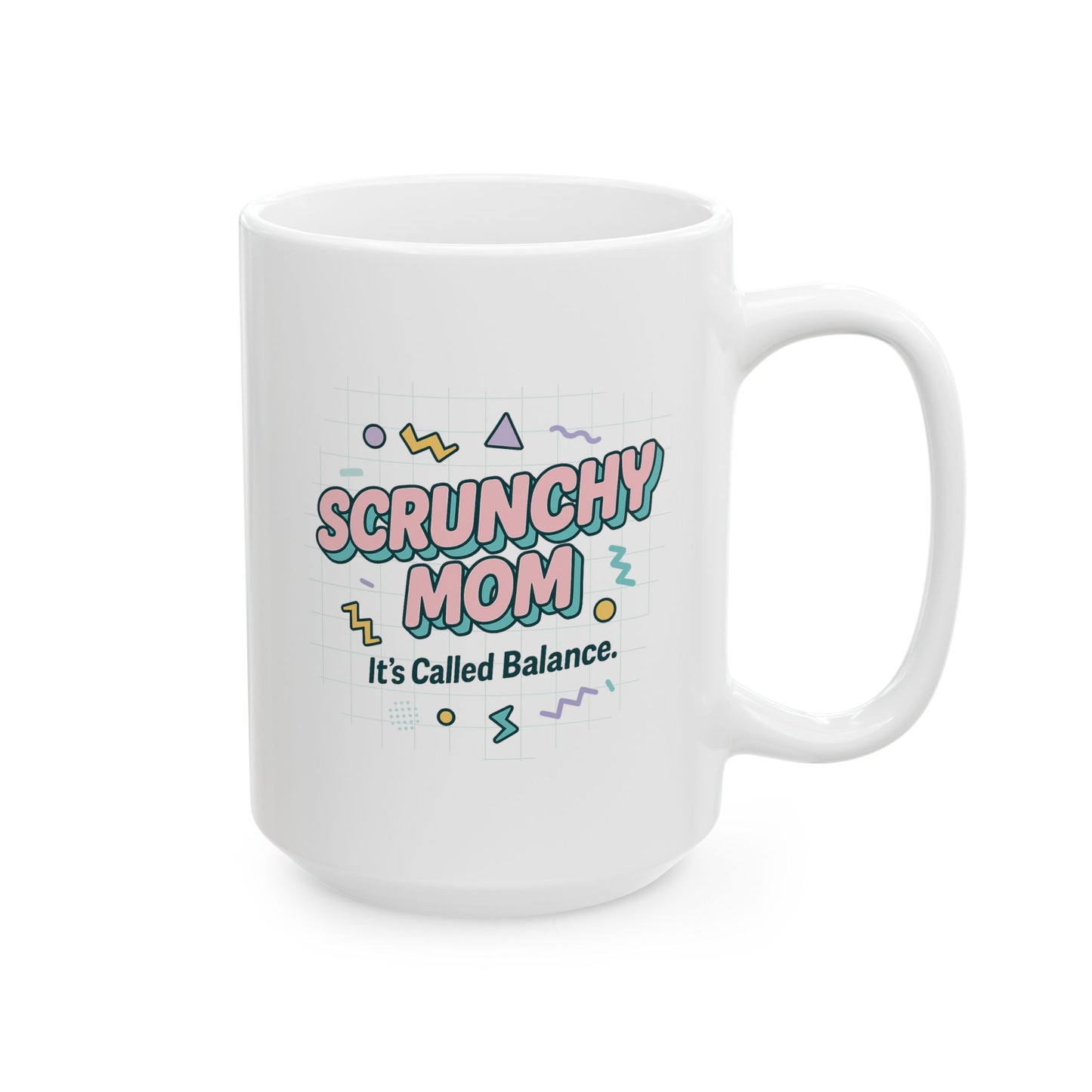 Fun Ceramic Mug - "Scrunchy Mom" Design for Coffee Lovers