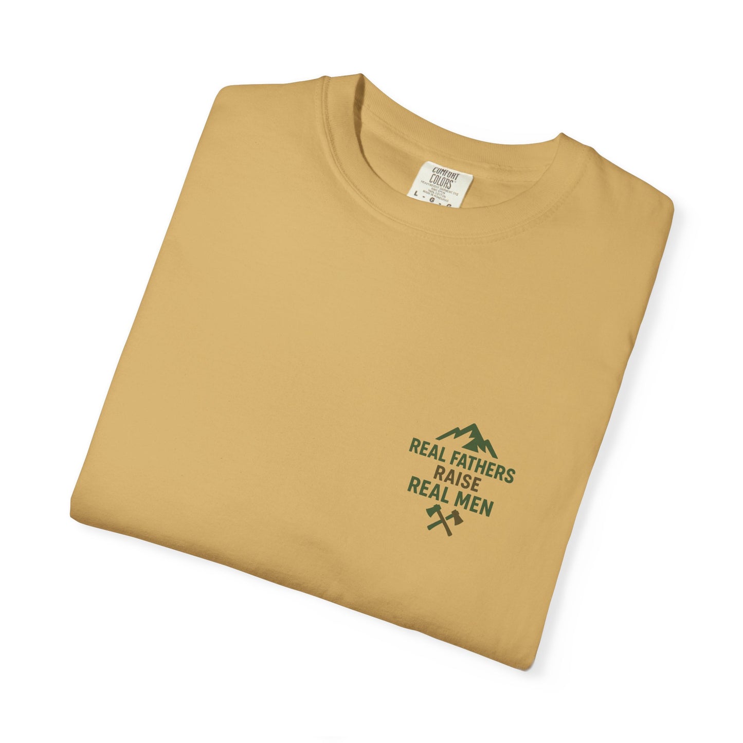 Real Fathers Raise Real Men T-Shirt, Unisex Cotton Tee, Father's Day Gift, Dad Apparel, Outdoor Style Shirt, Family Values Clothing