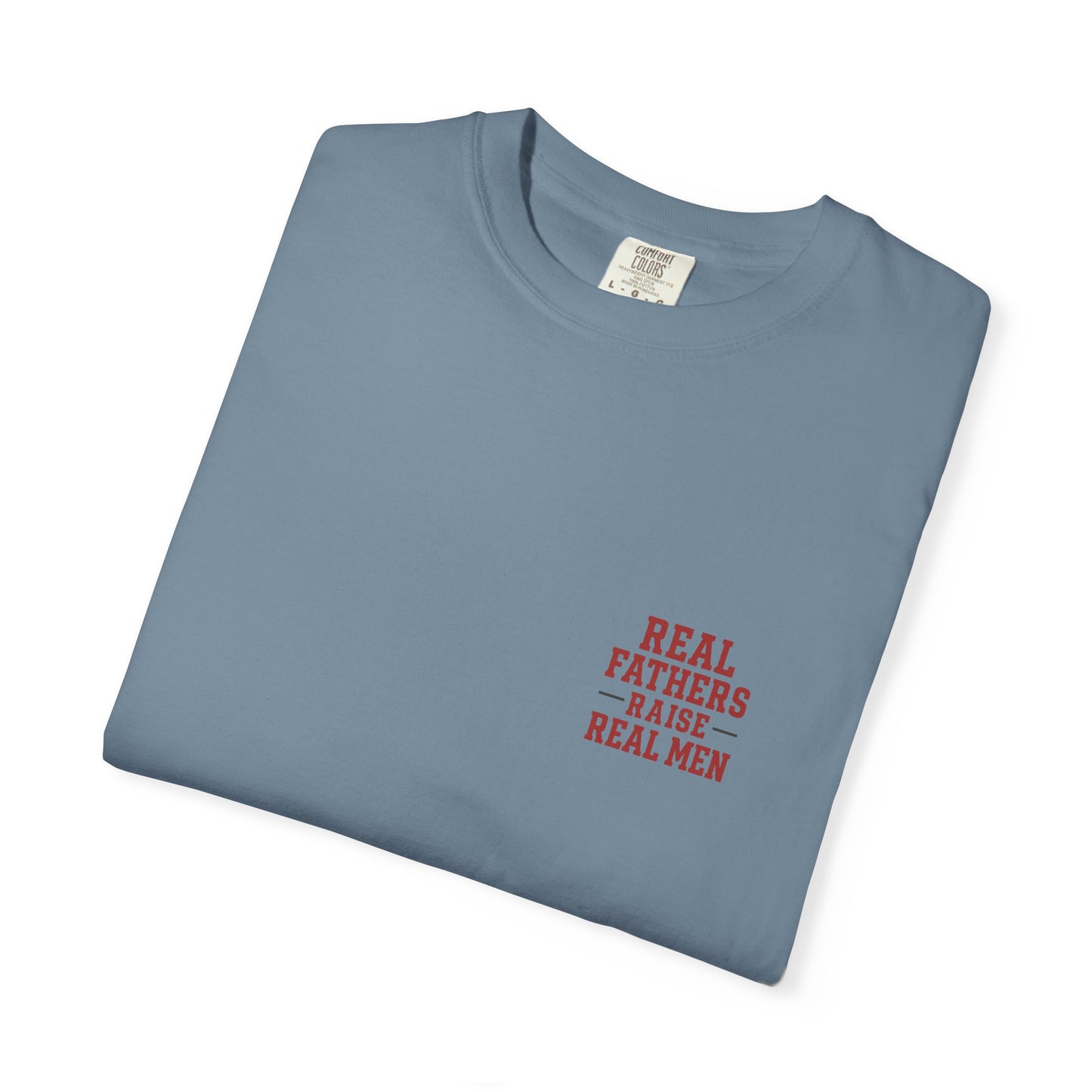 Real Fathers T-Shirt, Unisex Tee for Dad, Father's Day Gift, Inspirational Apparel, Parenting Shirt, Casual Wear