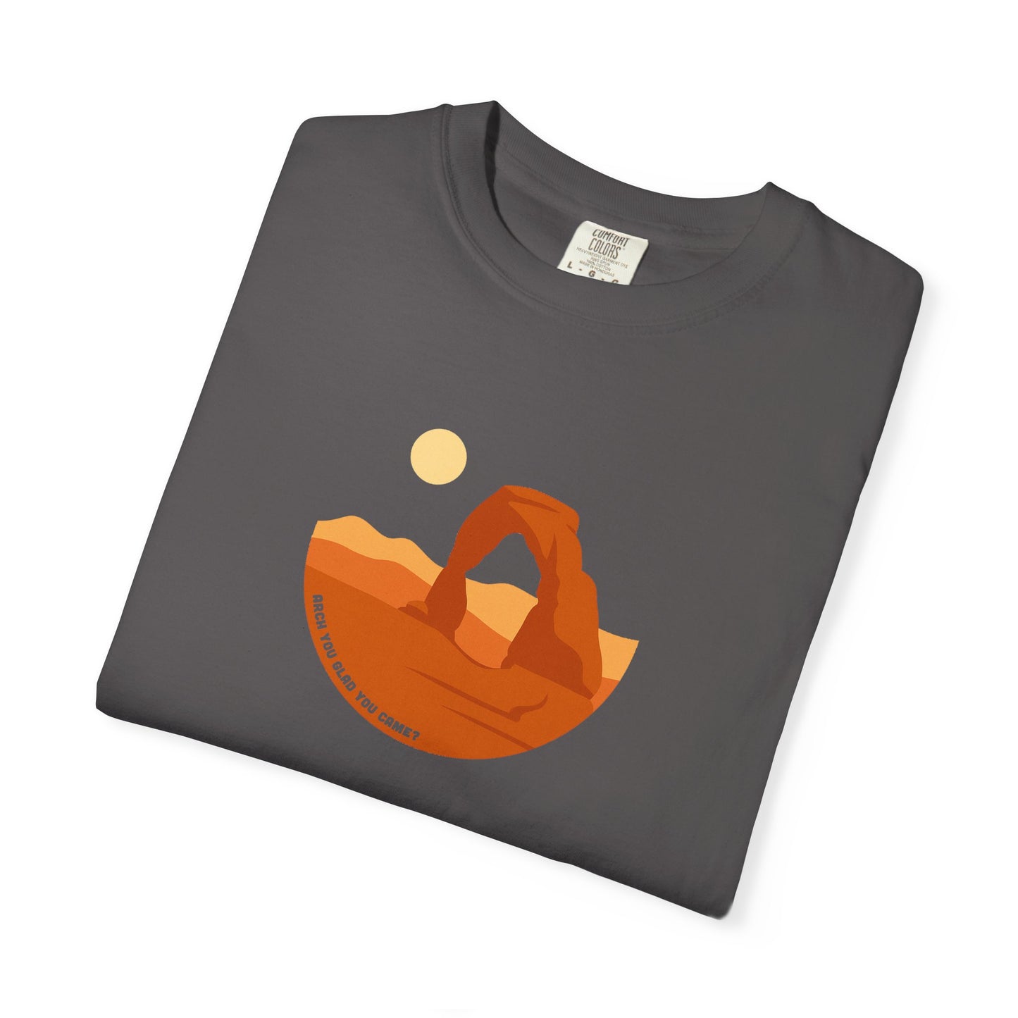 "Arch You Glad You Came?" Arches National Park Minimalist T-Shirt
