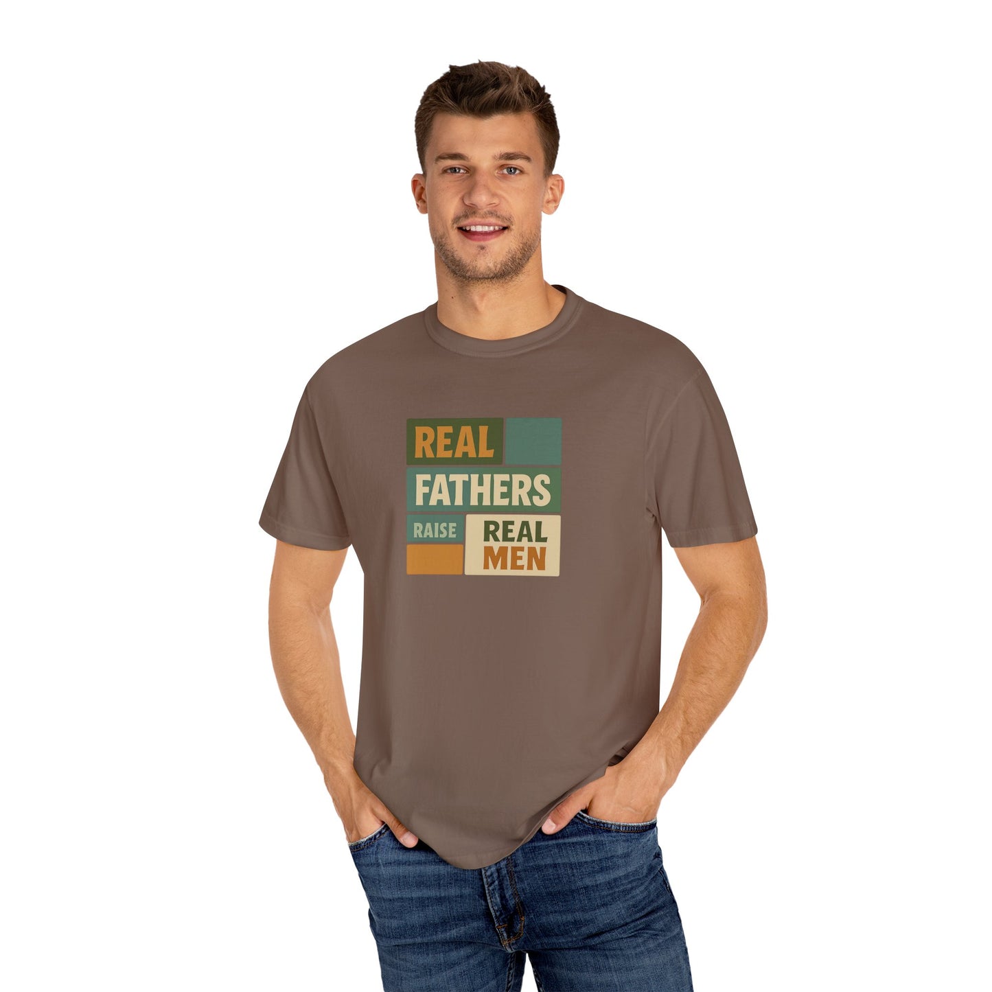 Real Fathers T-Shirt, Unisex Dad Tee, Garment-Dyed Shirt, Father's Day Gift, Real Men Apparel, Casual Gift for Dads