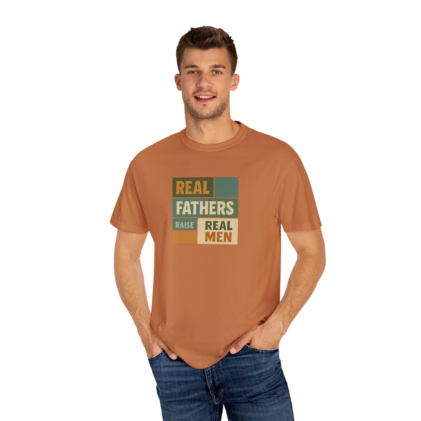 Real Fathers T-Shirt, Unisex Dad Tee, Garment-Dyed Shirt, Father's Day Gift, Real Men Apparel, Casual Gift for Dads