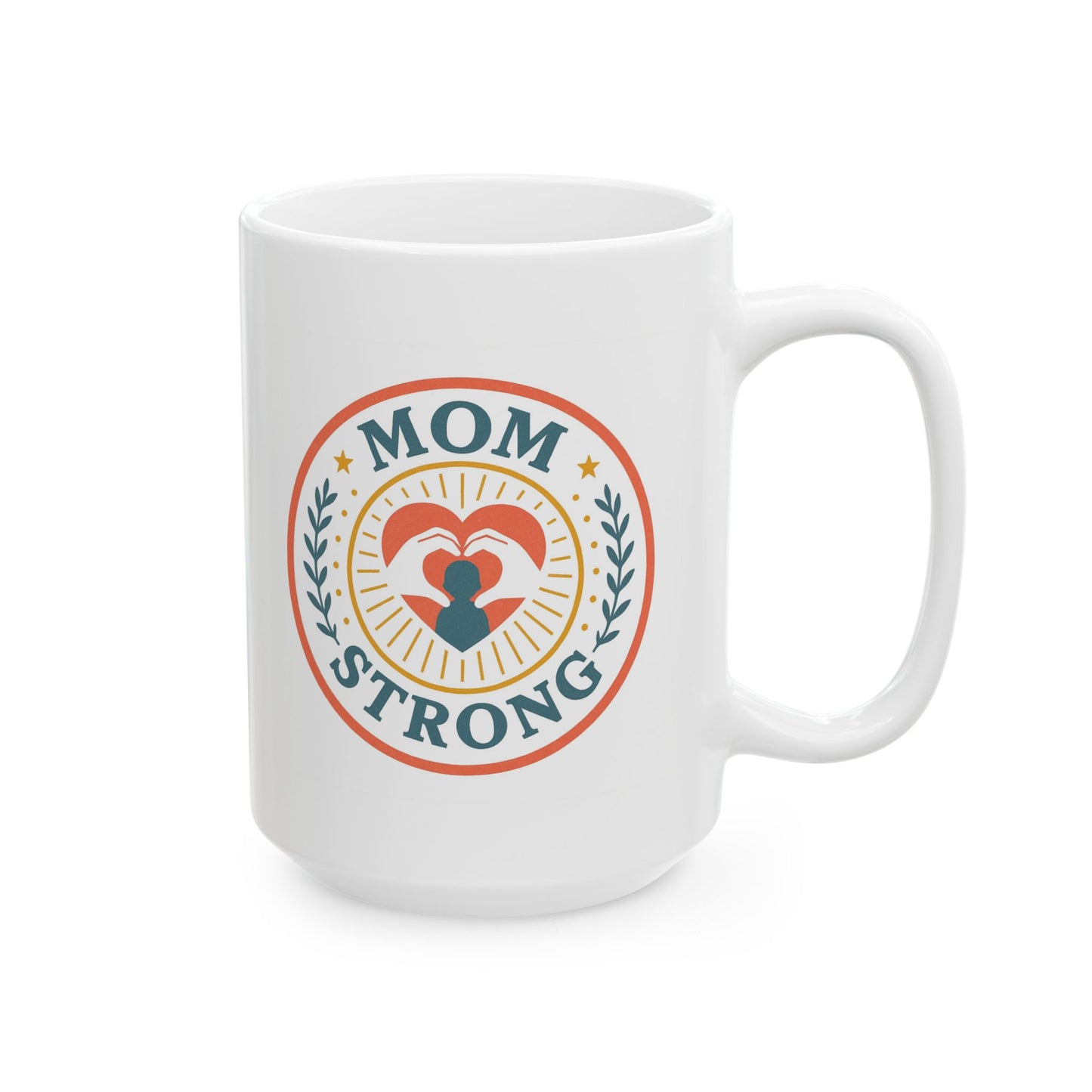 Mom Strong Ceramic Mug - Mother's Day Gift