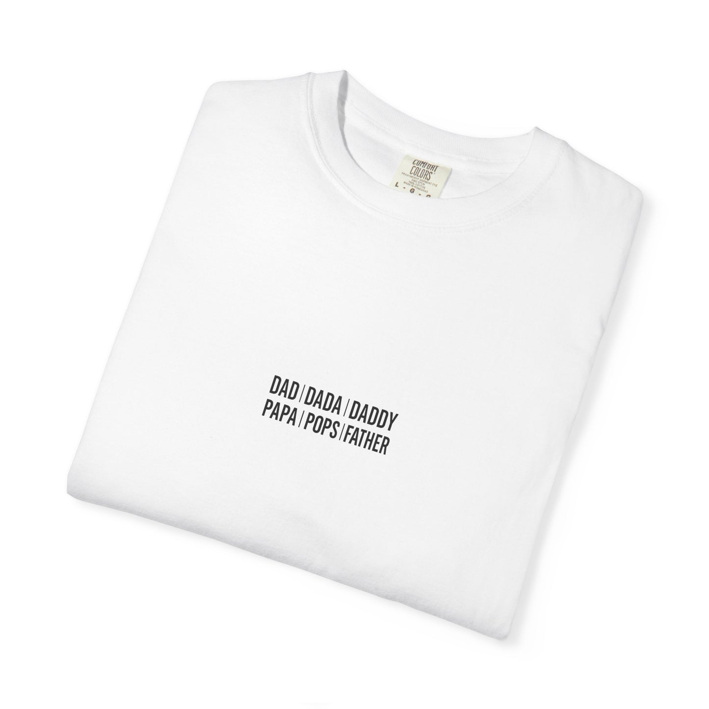 Playful T-shirt with 'Dad Dada Daddy' Design, Gifts for Father's Day, Everyday Wear, Family Gatherings, Dad Shirt