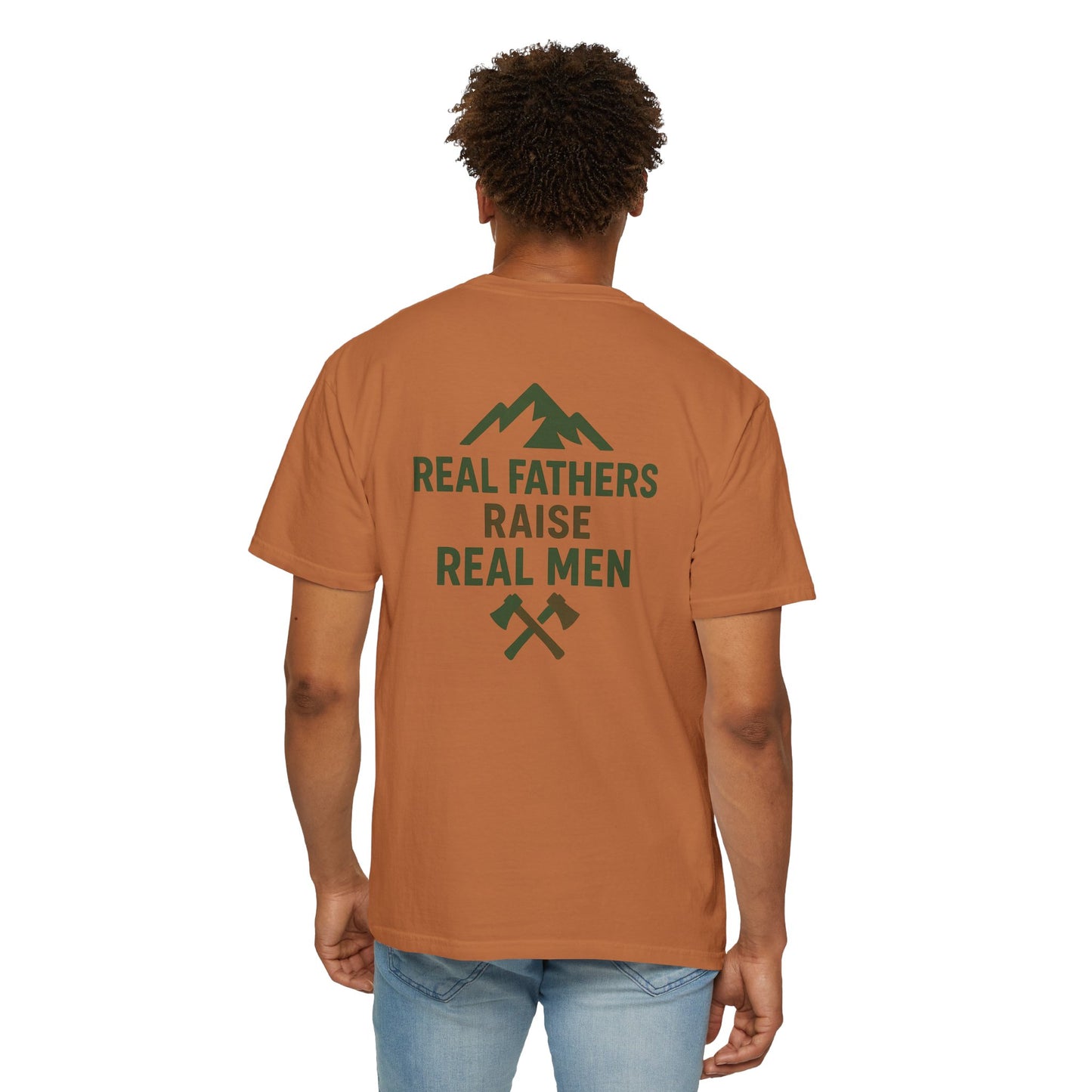 Real Fathers Raise Real Men T-Shirt, Unisex Cotton Tee, Father's Day Gift, Dad Apparel, Outdoor Style Shirt, Family Values Clothing