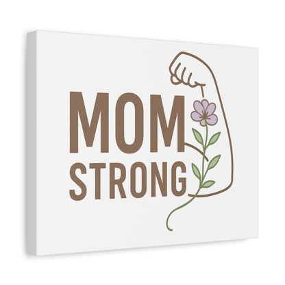 Mom Strong Canvas Art - Motivational Wall Decor for Moms