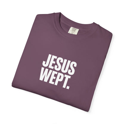 "Jesus Wept." Brutalist Bold Typography Unisex T-Shirt — Minimalist Christian Streetwear