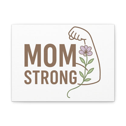 Mom Strong Canvas Art - Motivational Wall Decor for Moms