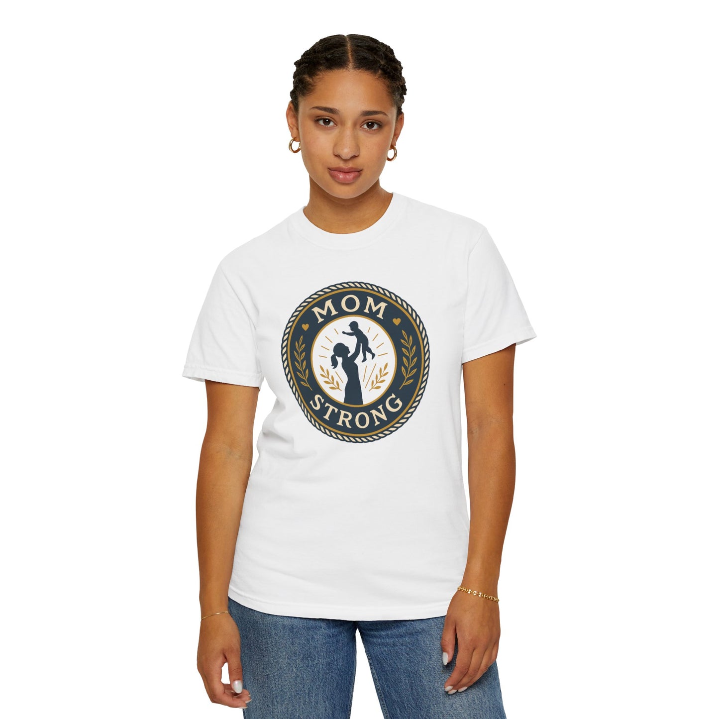 Mom Strong Unisex Garment-Dyed T-Shirt - Empowering Gift for Mothers