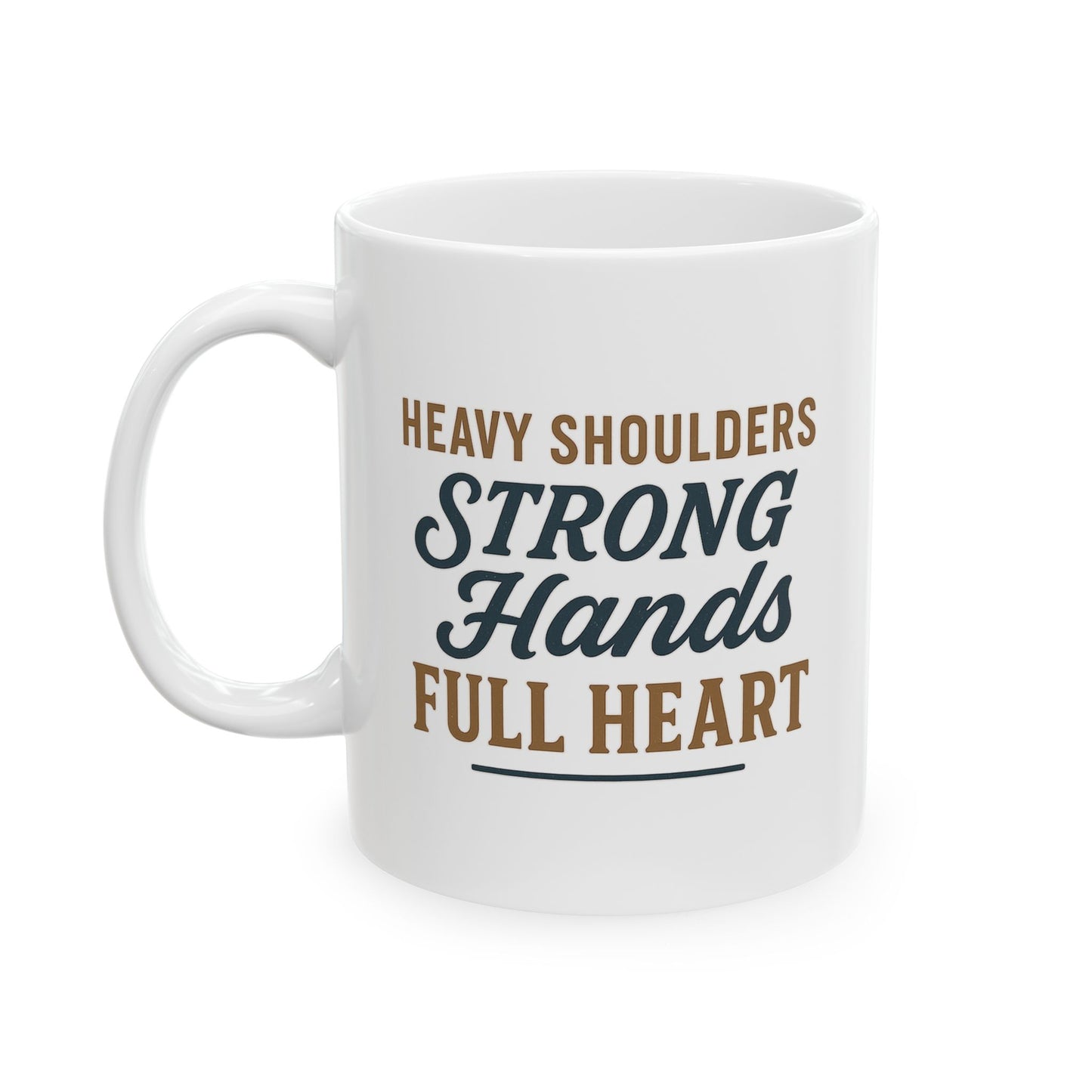 “Dad – Heavy Shoulders, Strong Hands, Full Heart” Coffee Mug – Rustic Woodcut Father’s Day Gift