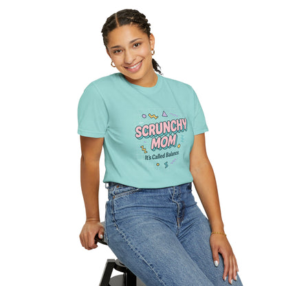 Fun Scrunchy Mom T-Shirt - Balance Humor Gift for Moms