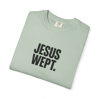 "Jesus Wept." Brutalist Bold Typography Unisex T-Shirt — Minimalist Christian Streetwear