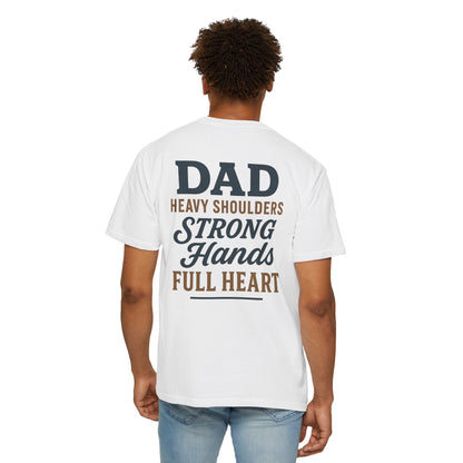 Father’s Day “Dad – Heavy Shoulders, Strong Hands, Full Heart” T-Shirt – Rustic Woodcut Edition