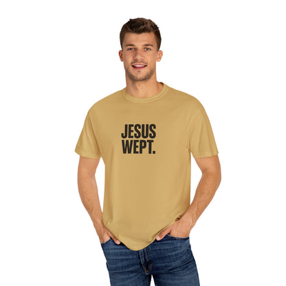 "Jesus Wept." Brutalist Bold Typography Unisex T-Shirt — Minimalist Christian Streetwear