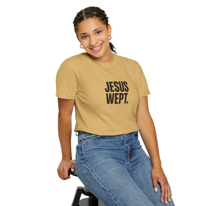"Jesus Wept." Brutalist Bold Typography Unisex T-Shirt — Minimalist Christian Streetwear