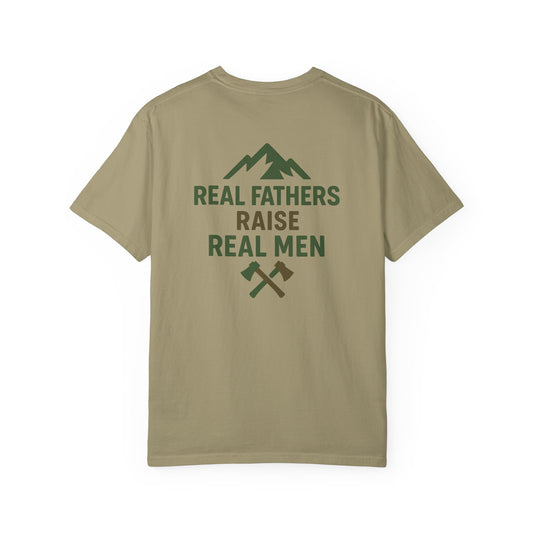 Real Fathers Raise Real Men T-Shirt, Unisex Cotton Tee, Father's Day Gift, Dad Apparel, Outdoor Style Shirt, Family Values Clothing