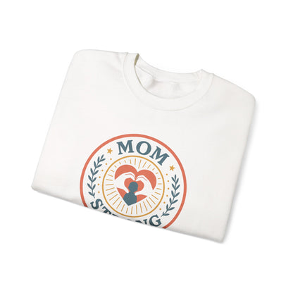 Mom Strong Crewneck Sweatshirt - Unisex Heavy Blend™