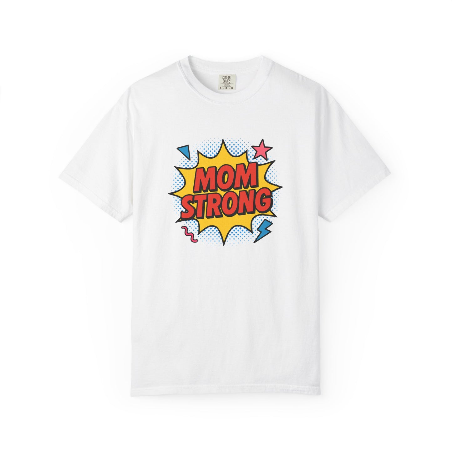 Mom Strong Graphic T-Shirt - Empowering Gift for Mothers