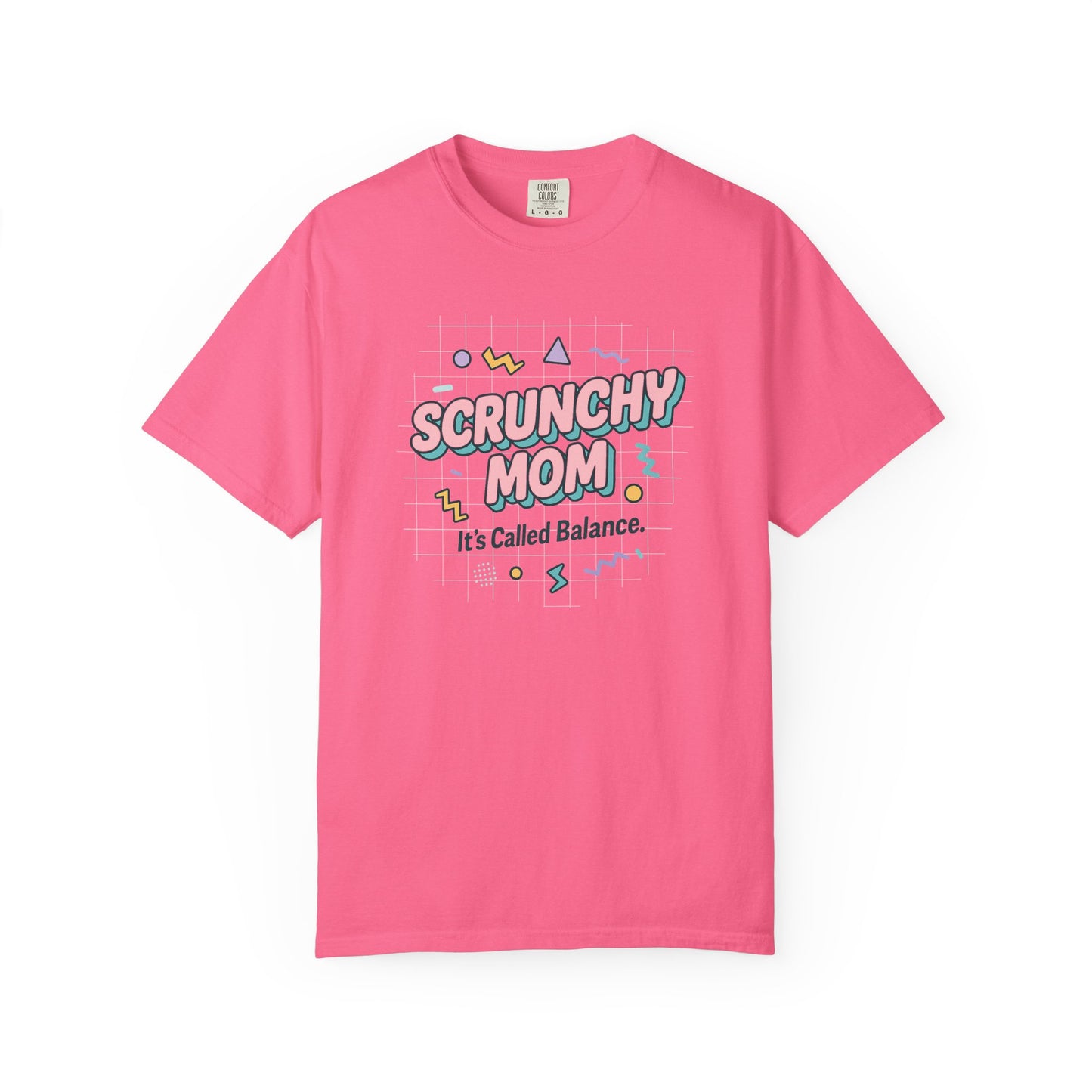 Fun Scrunchy Mom T-Shirt - Balance Humor Gift for Moms