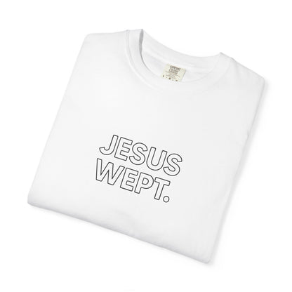 "Jesus Wept" Minimalist Outline Unisex T-Shirt — Bold Christian Statement Tee