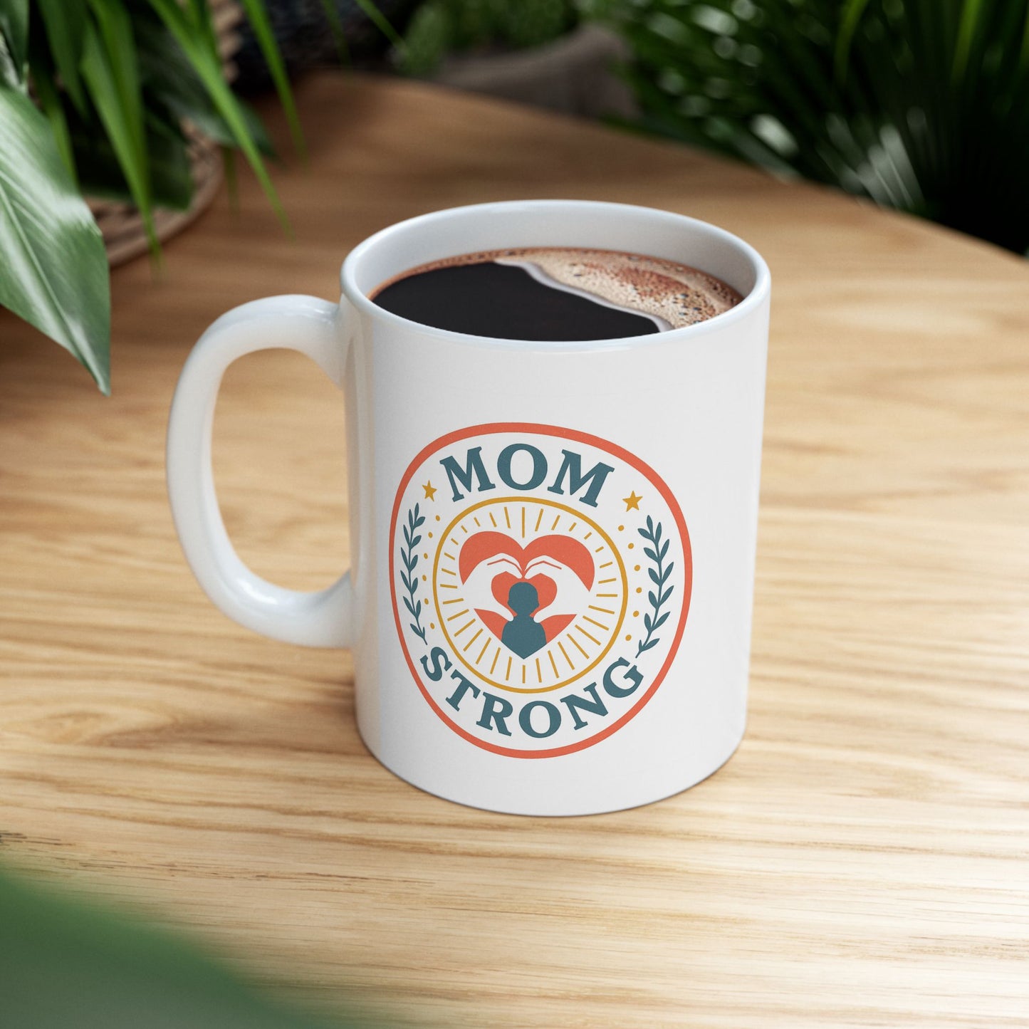 Mom Strong Ceramic Mug - Mother's Day Gift