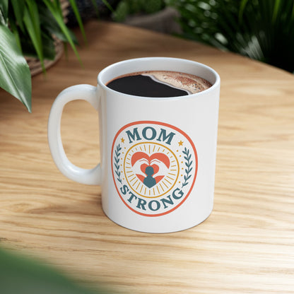 Mom Strong Ceramic Mug - Mother's Day Gift