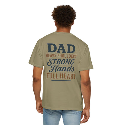 Father’s Day “Dad – Heavy Shoulders, Strong Hands, Full Heart” T-Shirt – Rustic Woodcut Edition