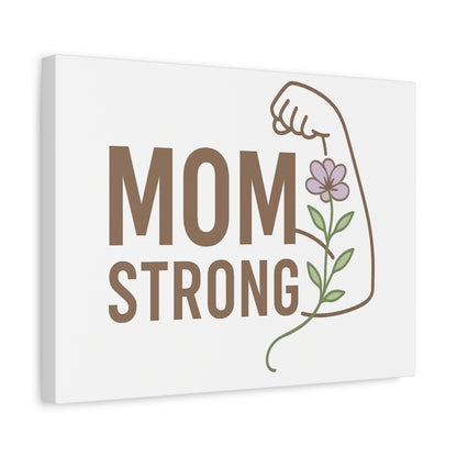 Mom Strong Canvas Art - Motivational Wall Decor for Moms